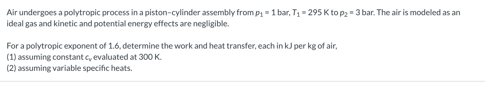 Air undergoes a polytropic process in a piston -