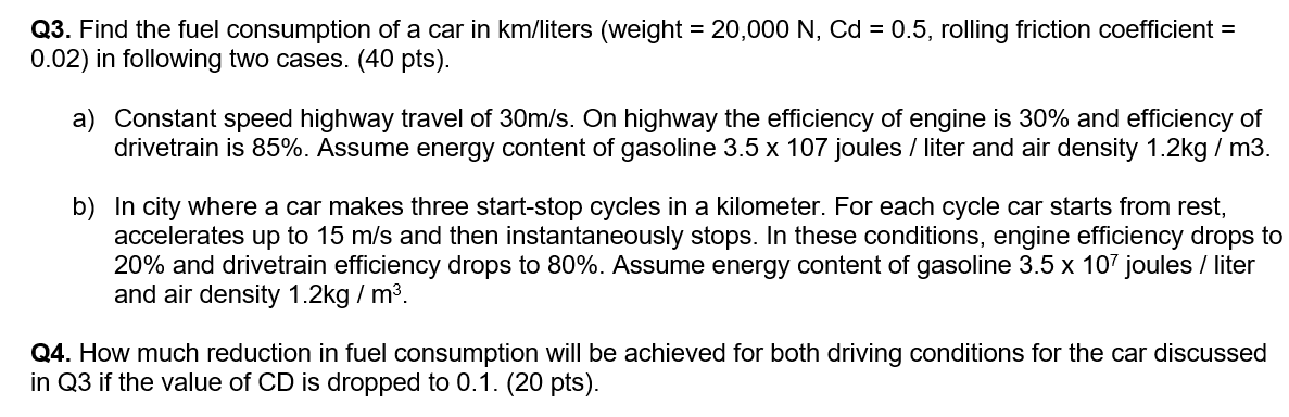 Q 3 . Find the fuel consumption of a car in km /
