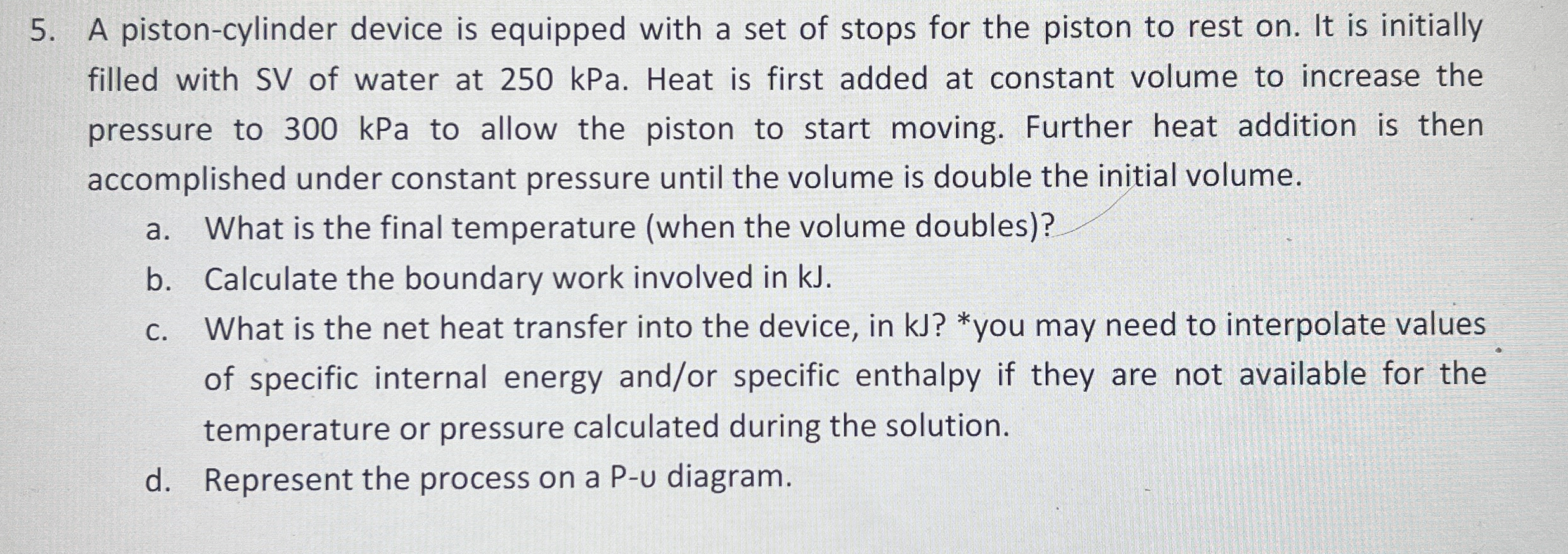 A piston - cylinder device is equipped with a set