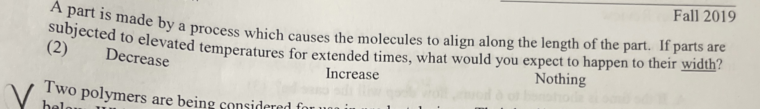 Fall 2 0 1 9 A part is made by a process which