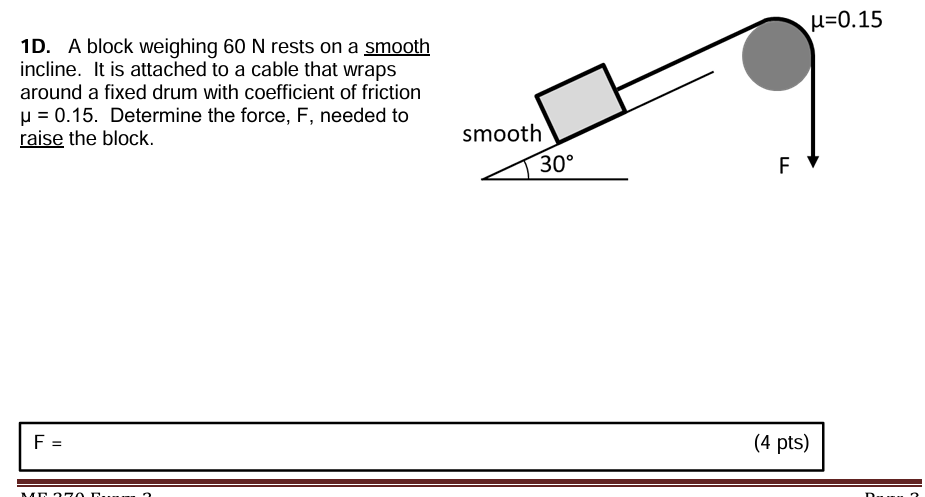 1 D . A block weighing 6 0 N rests on a smooth