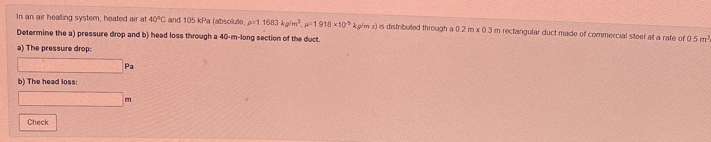 In an air heating system, heated air at 4 0 C and