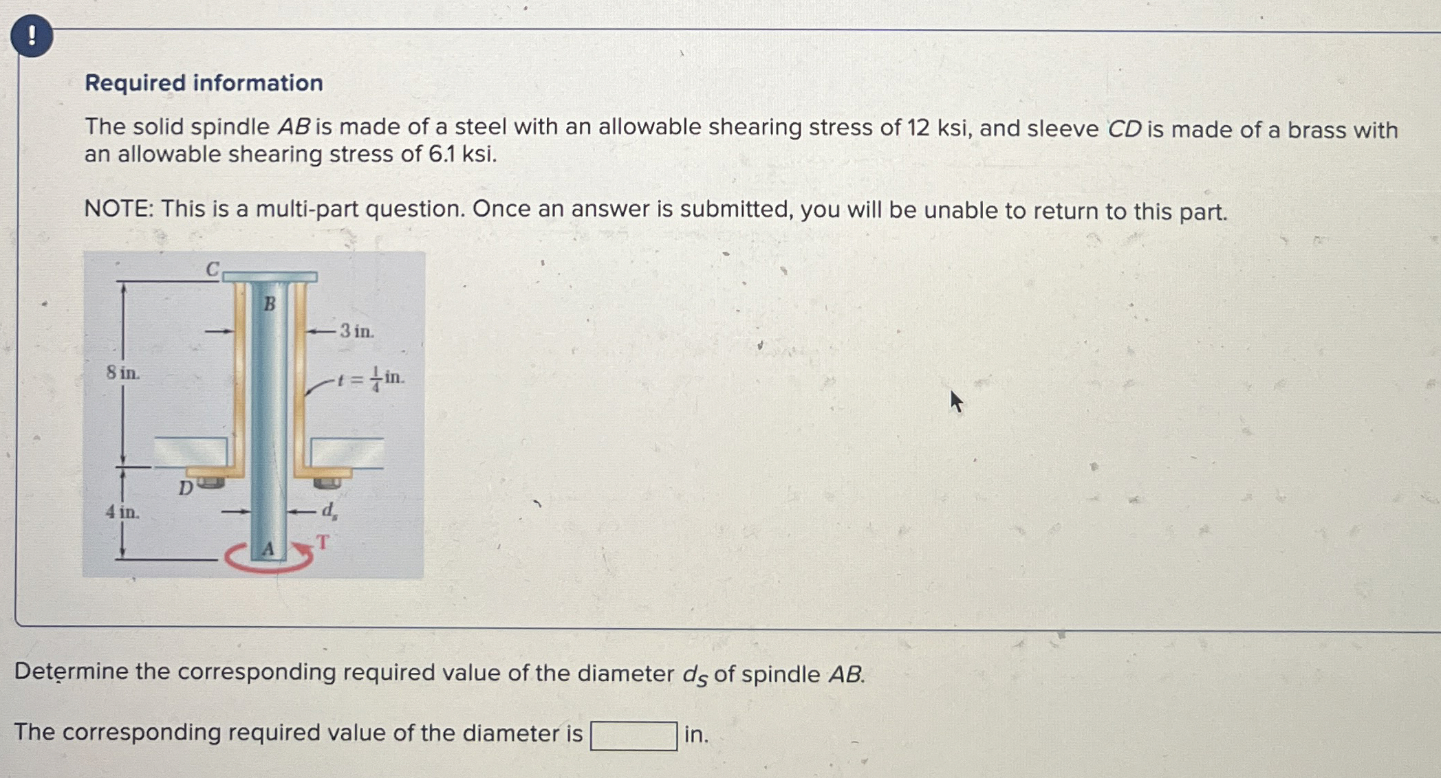 ! Required information The solid spindle A B is