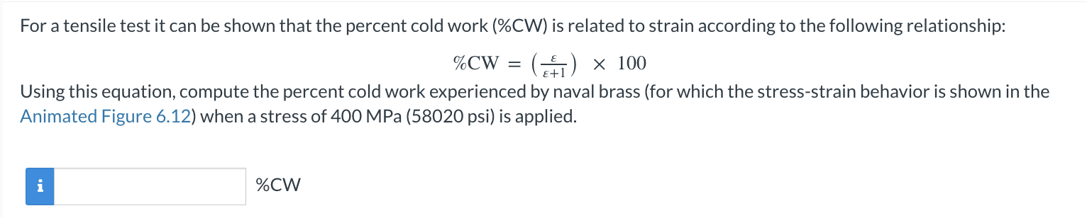 For a tensile test it can be shown that the