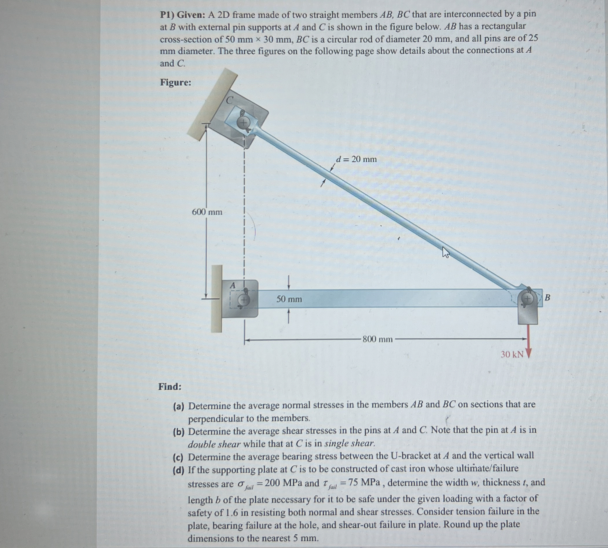 P 1 ) Given: A 2 D frame made of two straight
