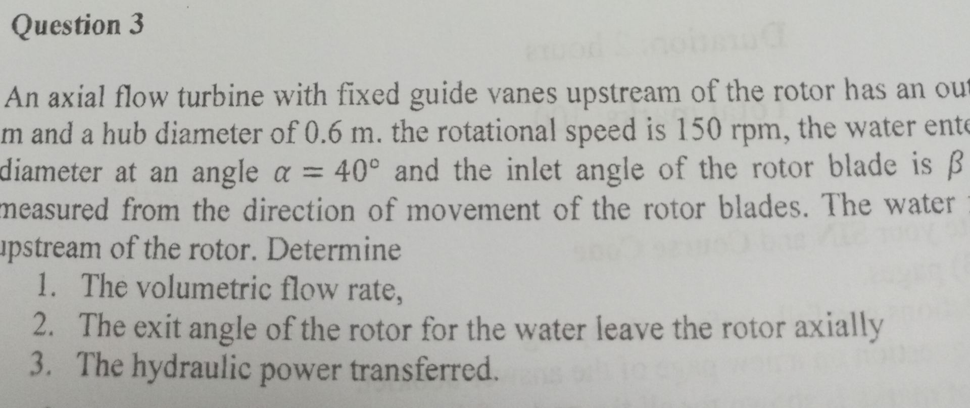 Question 3 An axial flow turbine with fixed guide