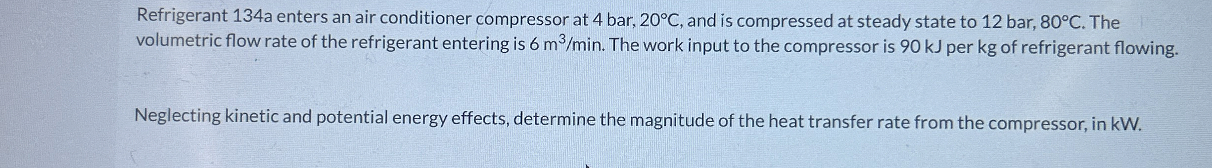 Refrigerant 1 3 4 a enters an air conditioner