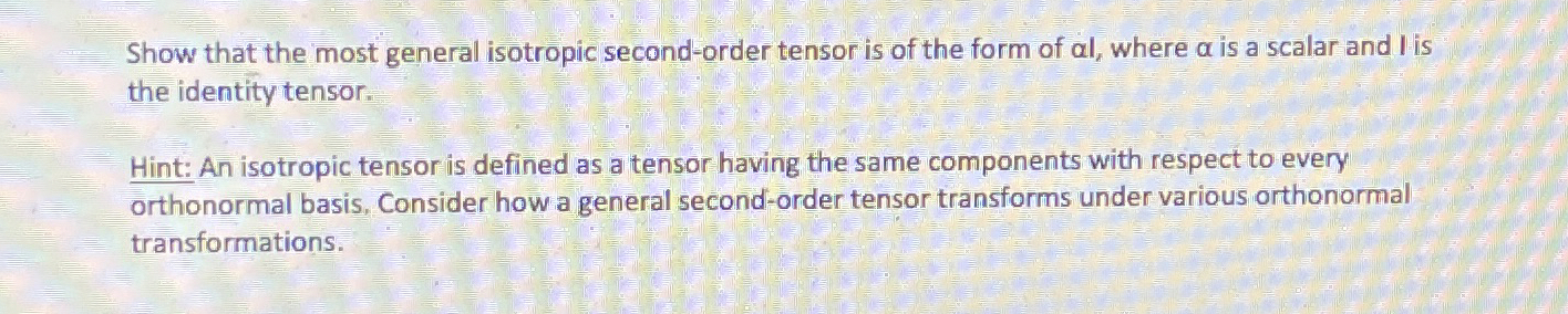 Show that the most general isotropic second -