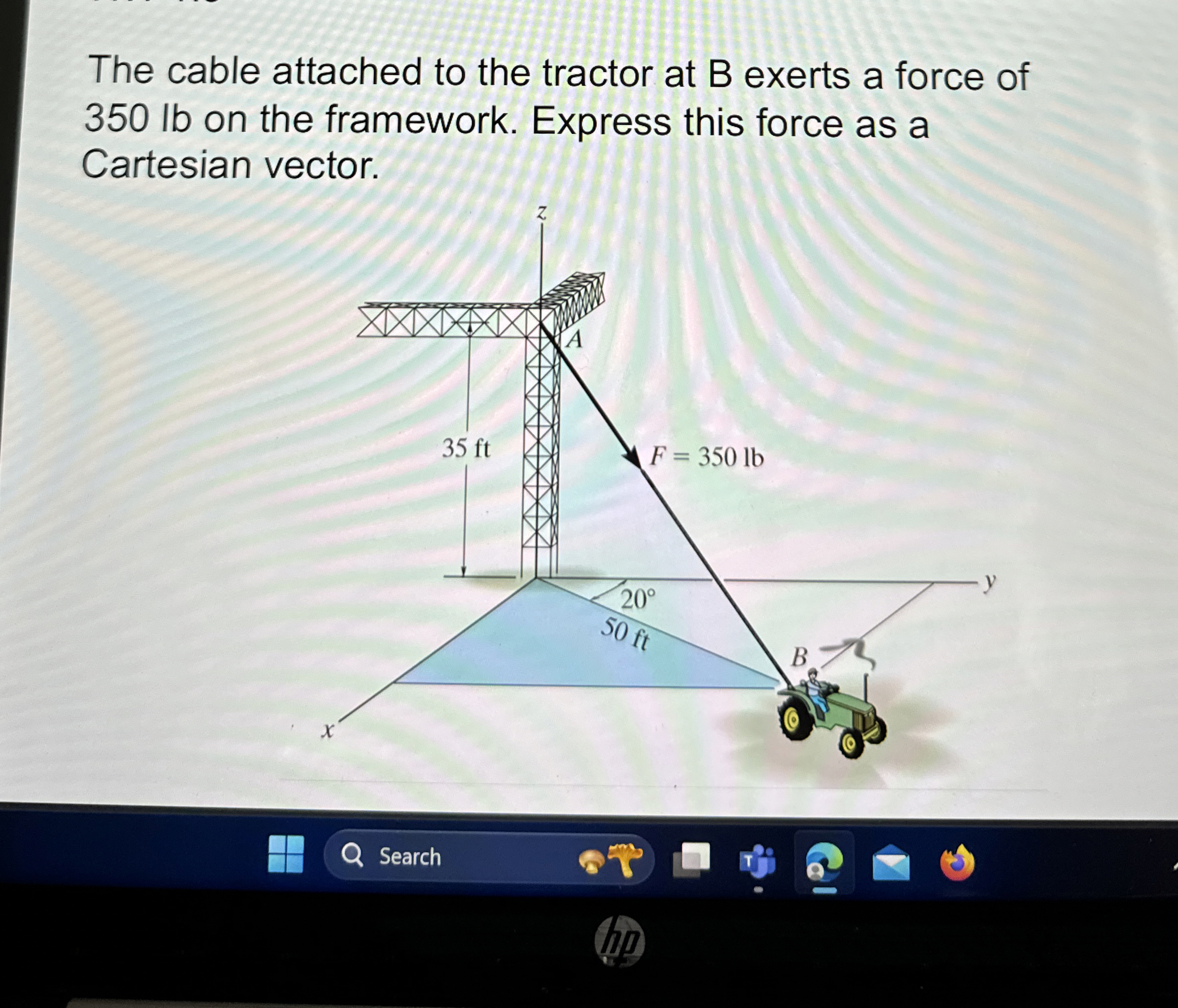 The cable attached to the tractor at B exerts a