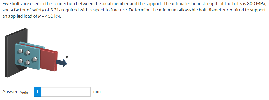 Five bolts are used in the connection between the
