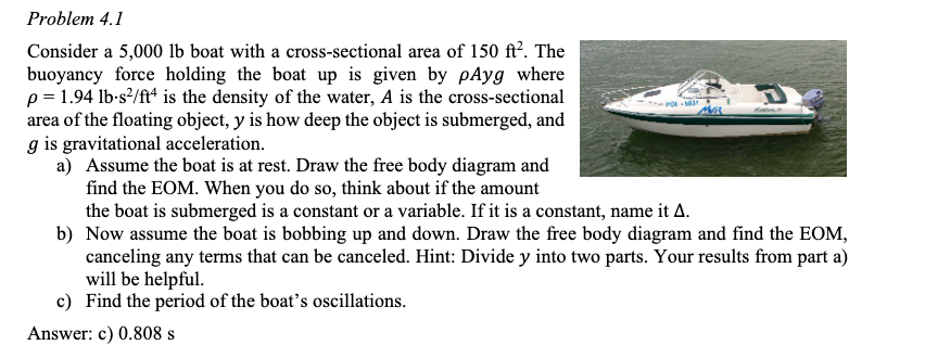 Problem 4 . 1 Consider a 5 , 0 0 0 l b boat with