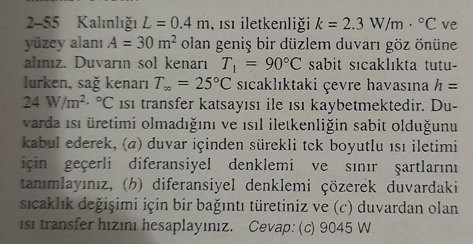 2 - 5 5 Kal nl L = 0 . 4 m , is iletkenli i k = 2