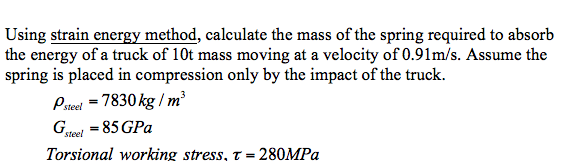 Using strain energy method, calculate the mass of