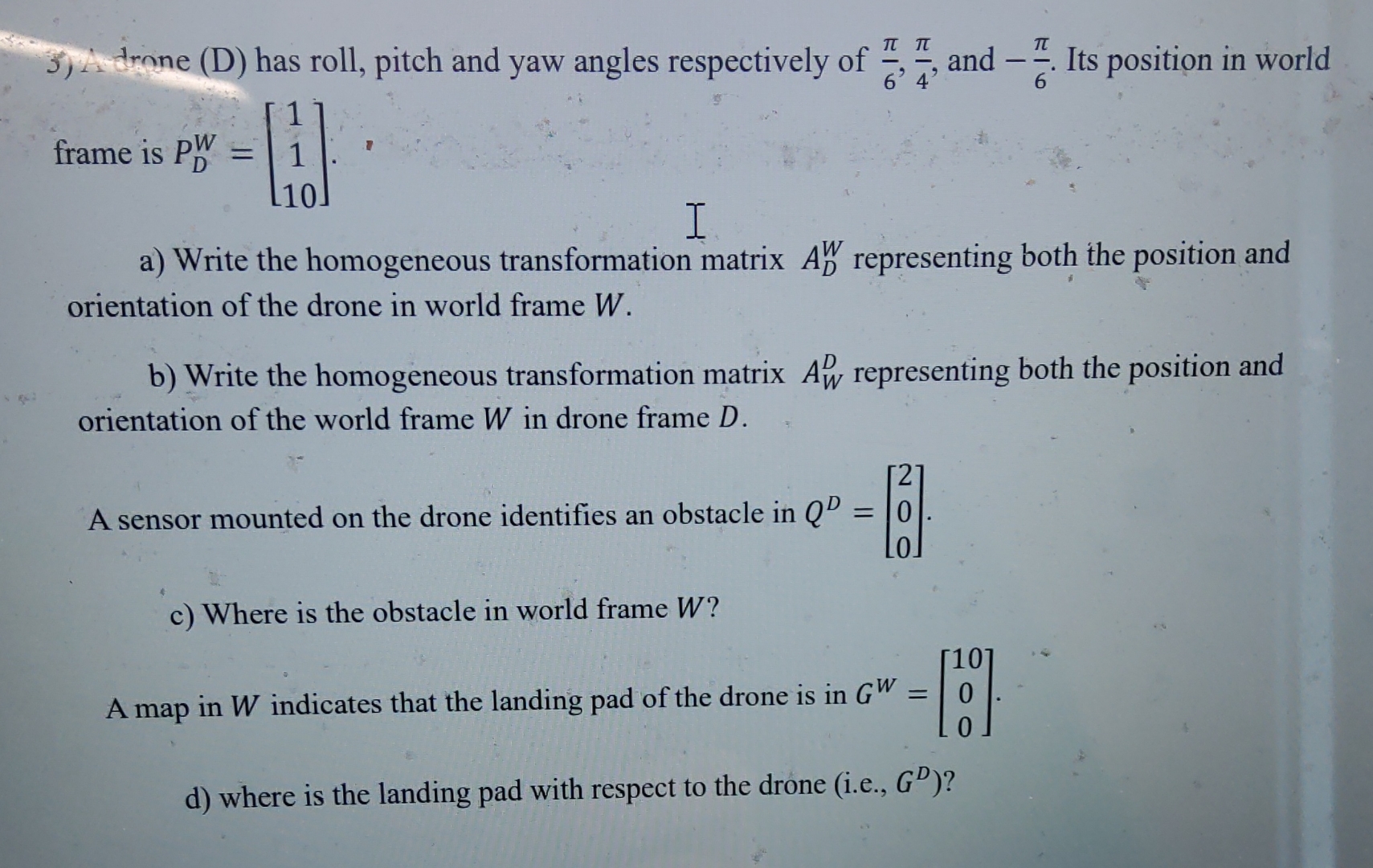 Arane ( D ) has roll, pitch and yaw angles