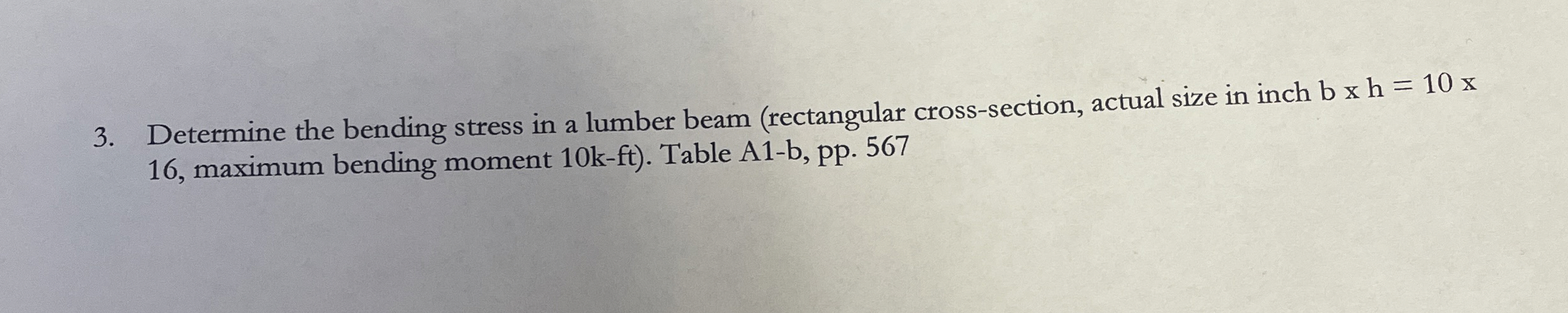 Determine the bending stress in a lumber beam (