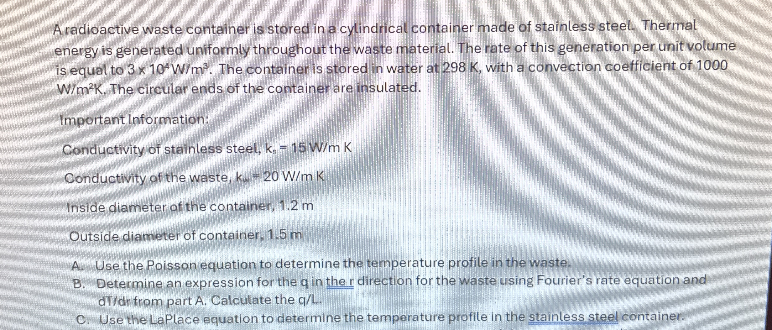 A radioactive waste container is stored in a