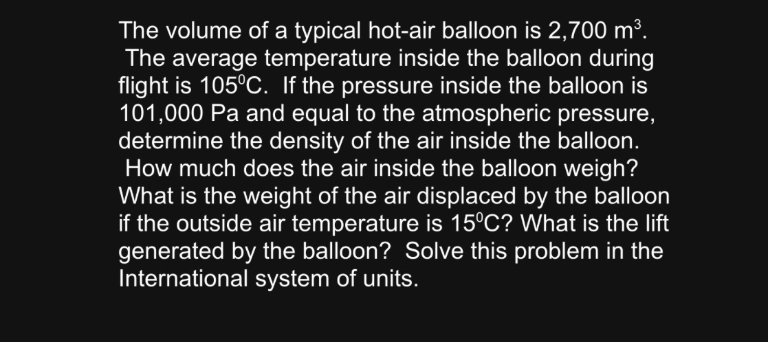 The volume of a typical hot - air balloon is 2 ,