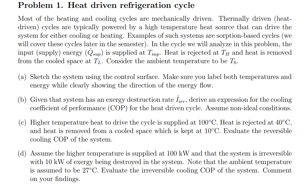 Problem 1 . Heat driven refrigeration cycle Most