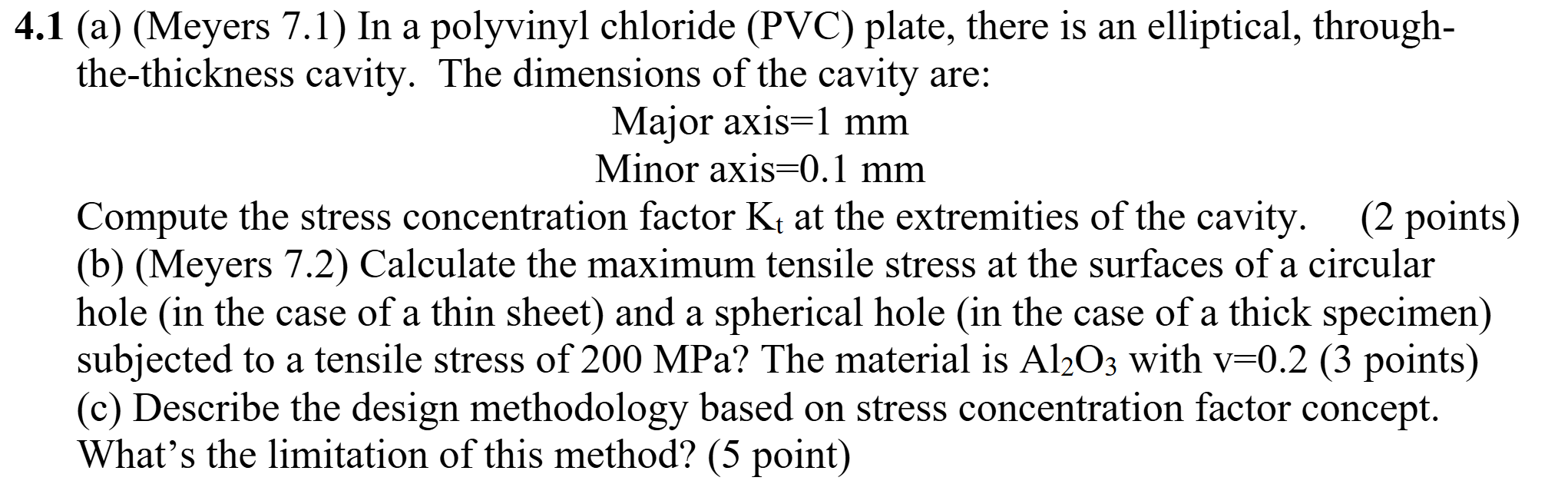 4 . 1 ( a ) ( Meyers 7 . 1 ) In a polyvinyl