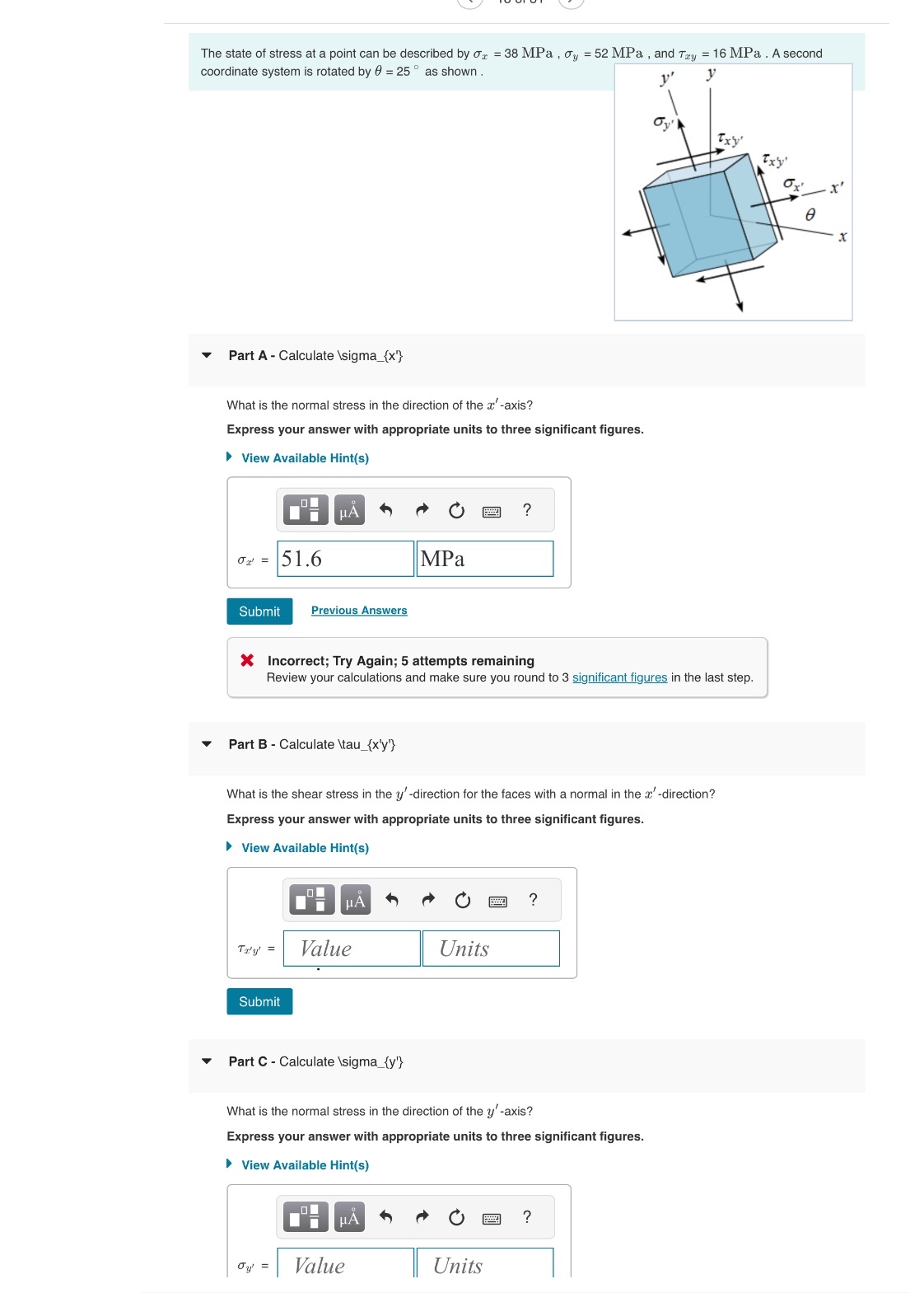 The state of stress at a point can be described