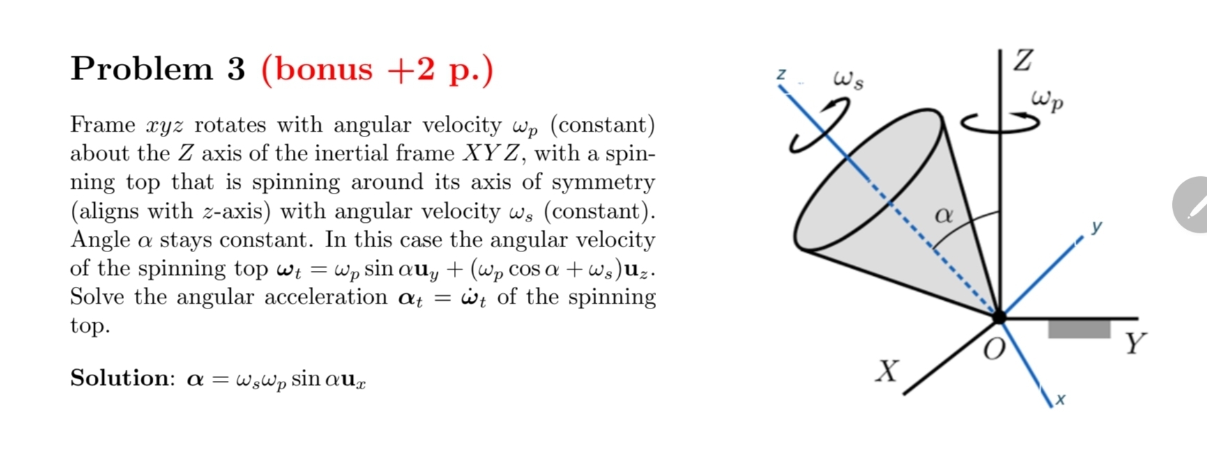 Problem 3 ( bonus + 2 p . ) Frame x y z rotates