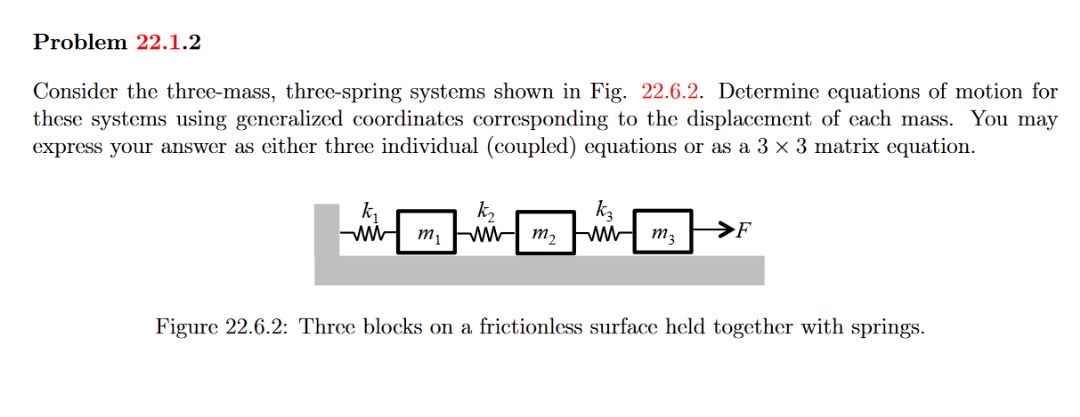 Problem 2 2 . 1 . 2 Consider the three - mass,