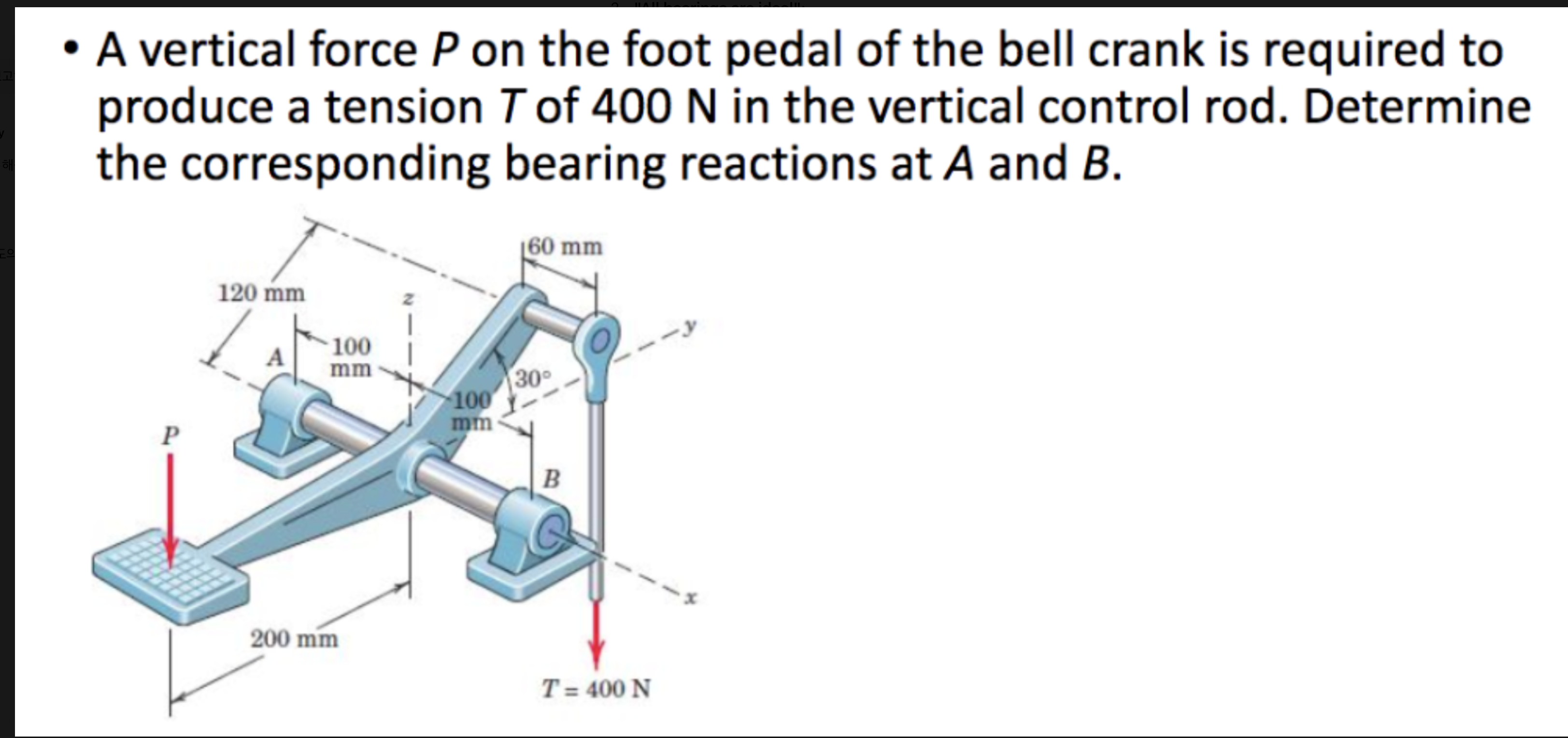 A vertical force P on the foot pedal of the bell