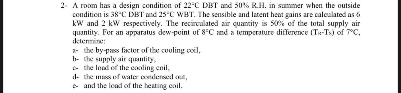 2 - A room has a design condition of 2 2 C DBT