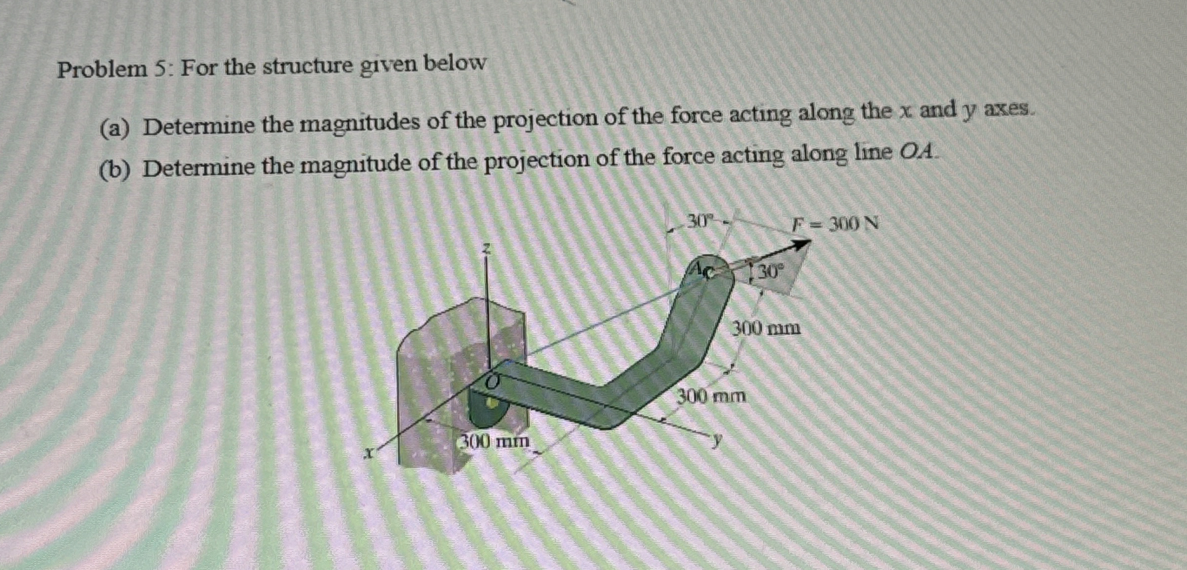 Problem 5 : For the structure given below ( a )