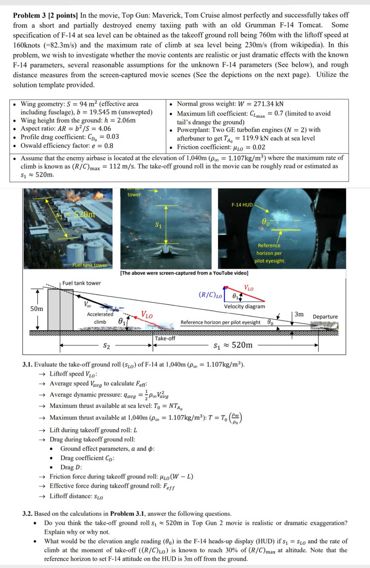 Problem 3 [ 2 points ] In the movie, Top Gun: