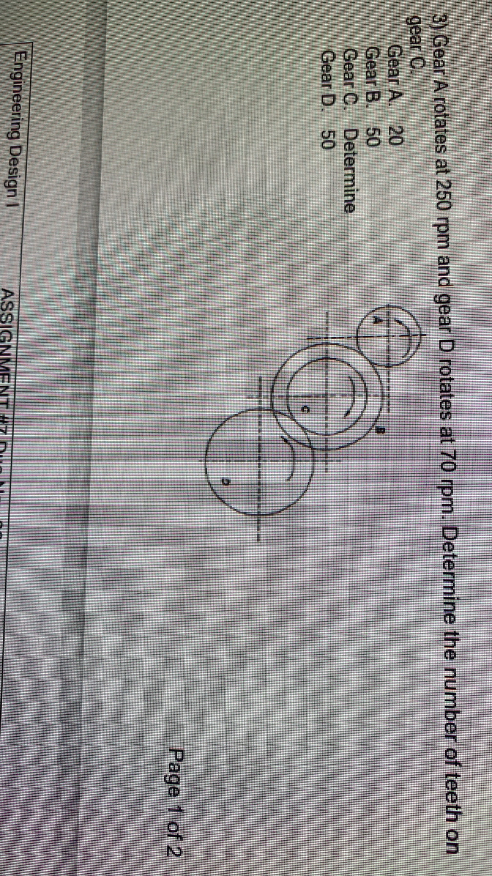 3 ) Gear A rotates at 2 5 0 rpm and gear \ ( D \