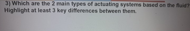 Which are the 2 main types of actuating systems