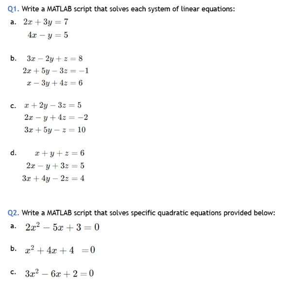 Q 1 . Write a MATLAB script that solves each