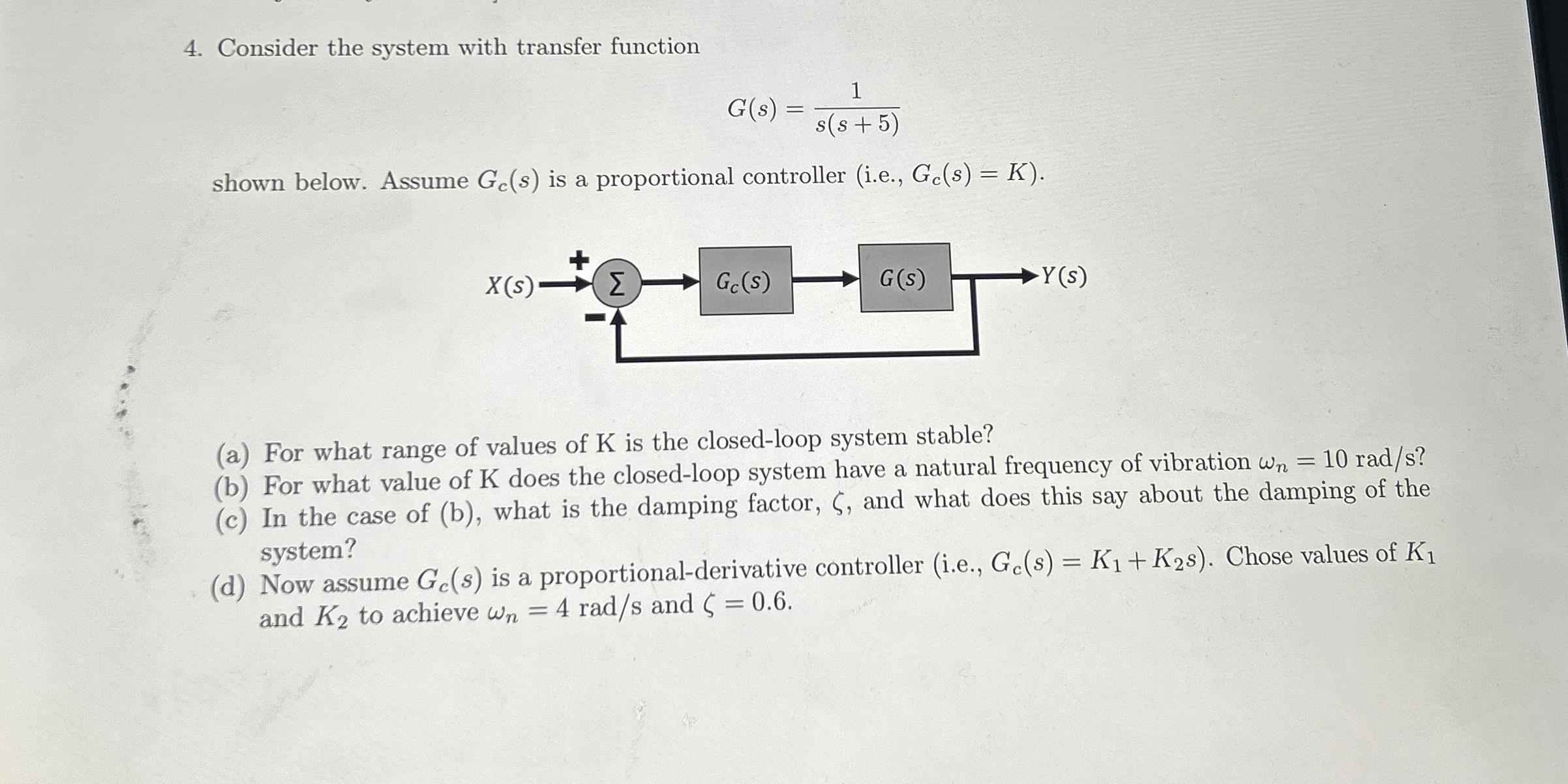 Consider the system with transfer function G ( s