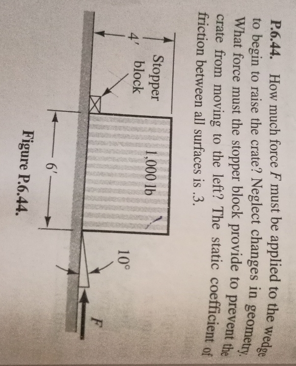 P . 6 . 4 4 . How much force F must be applied to