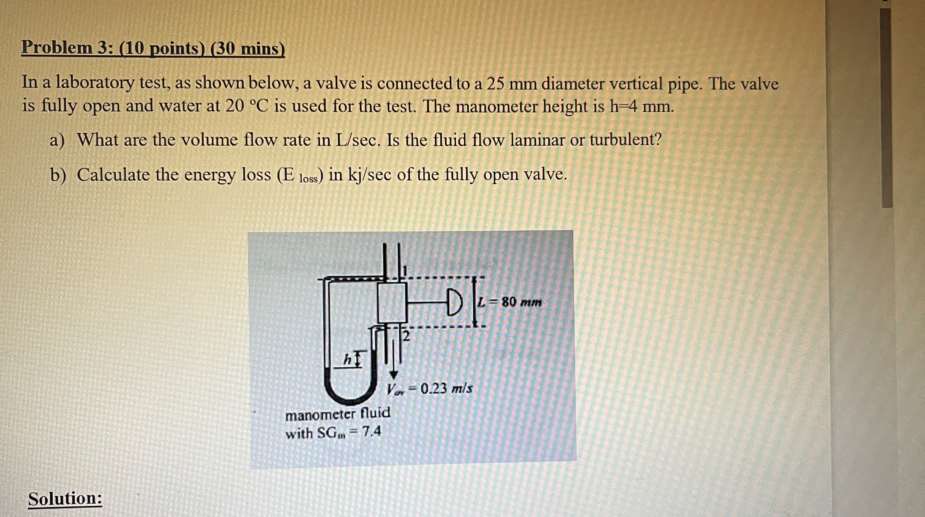 Problem 3 : ( 1 0 points ) ( 3 0 mins ) In a