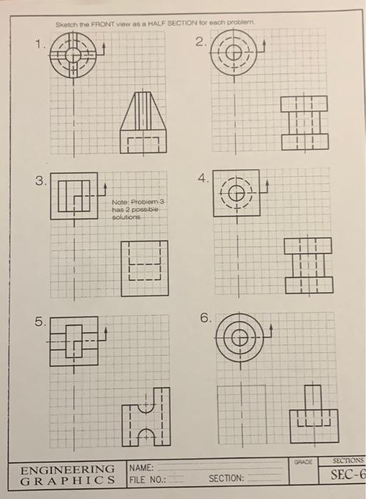 1 . 3 . Sketch the FRONT view as a HALF SECTION