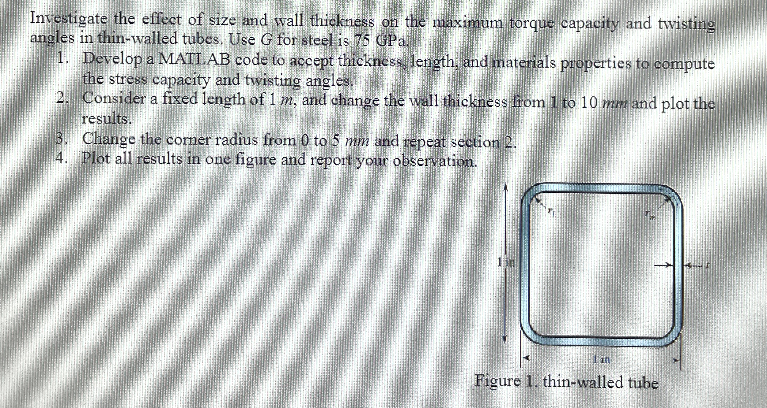 Investigate the effect of size and wall thickness