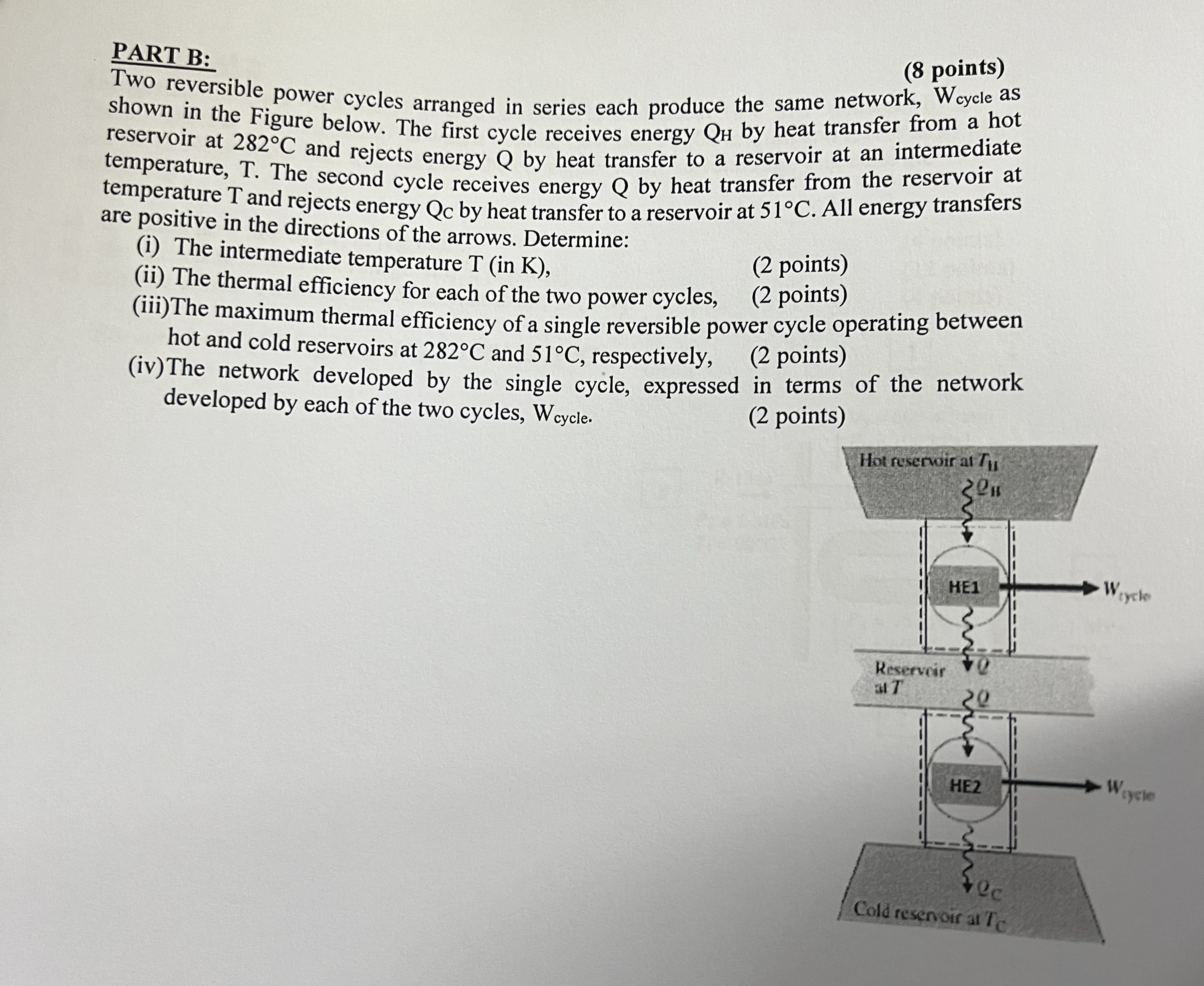 PART B: ( 8 points ) Two reversible power cycles