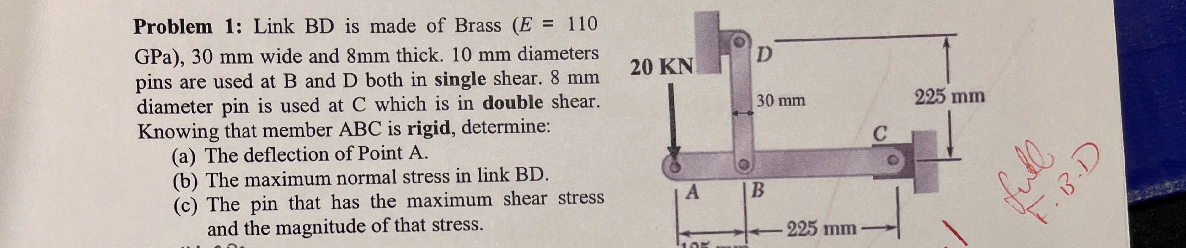 Problem 1 : Link BD is made of Brass GPa wide and