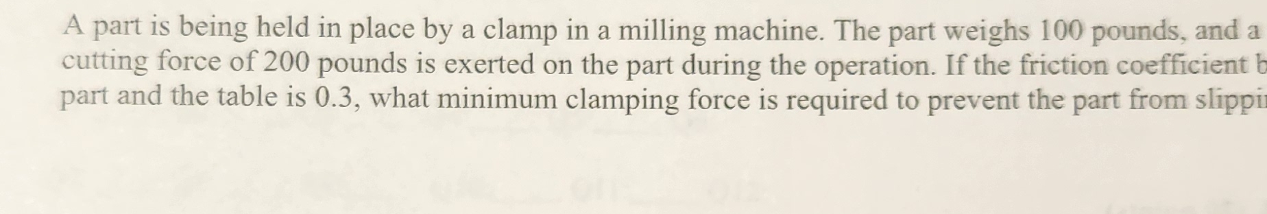 A part is being held in place by a clamp in a