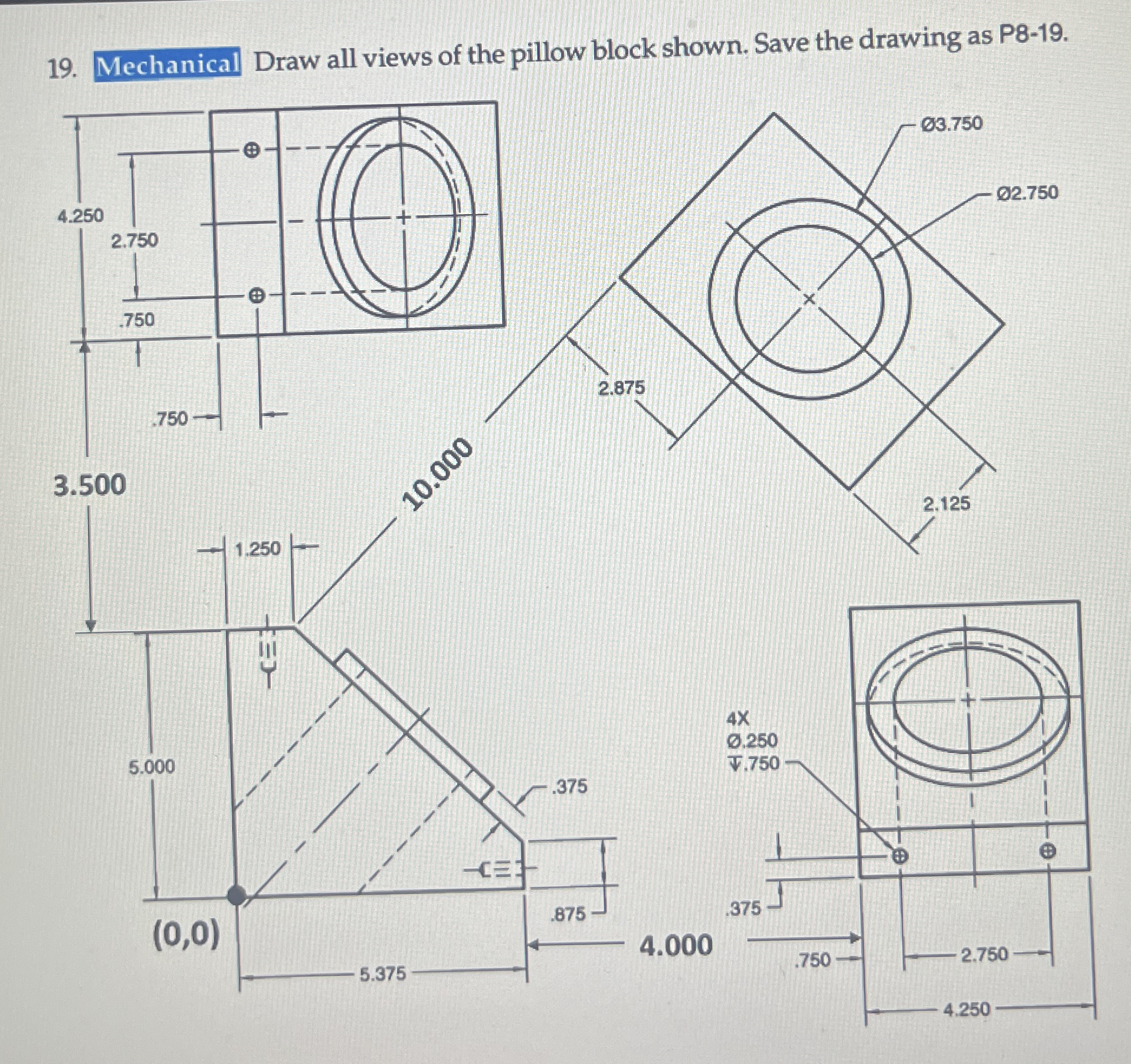 Mechanical Draw all views of the pillow block