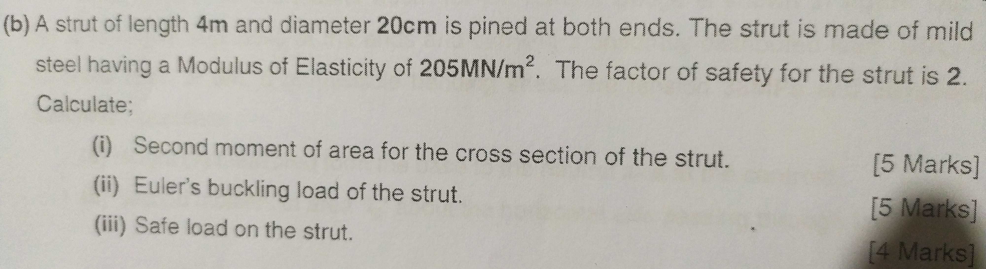 ( b ) A strut of length 4 m and diameter 2 0 cm