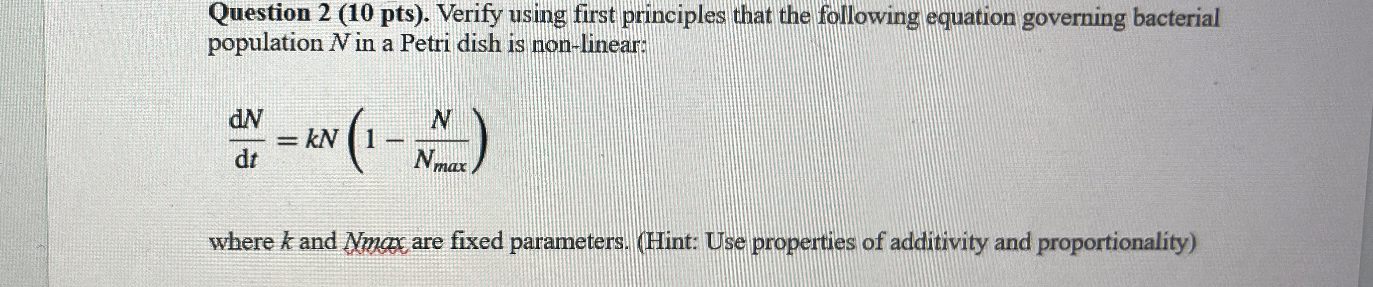 Question 2 ( 1 0 pts ) . Verify using first