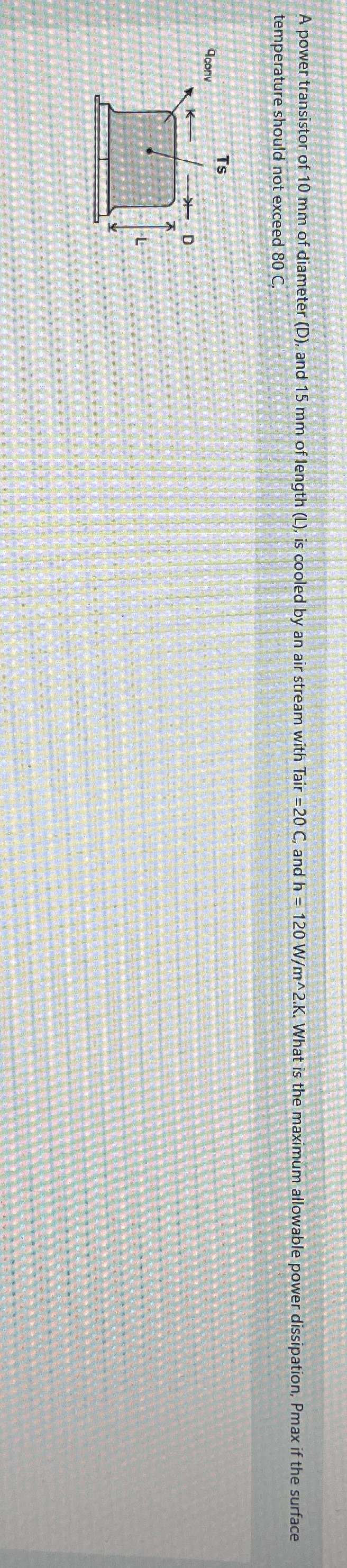 A power transistor of 1 0 mm of diameter ( D ) ,