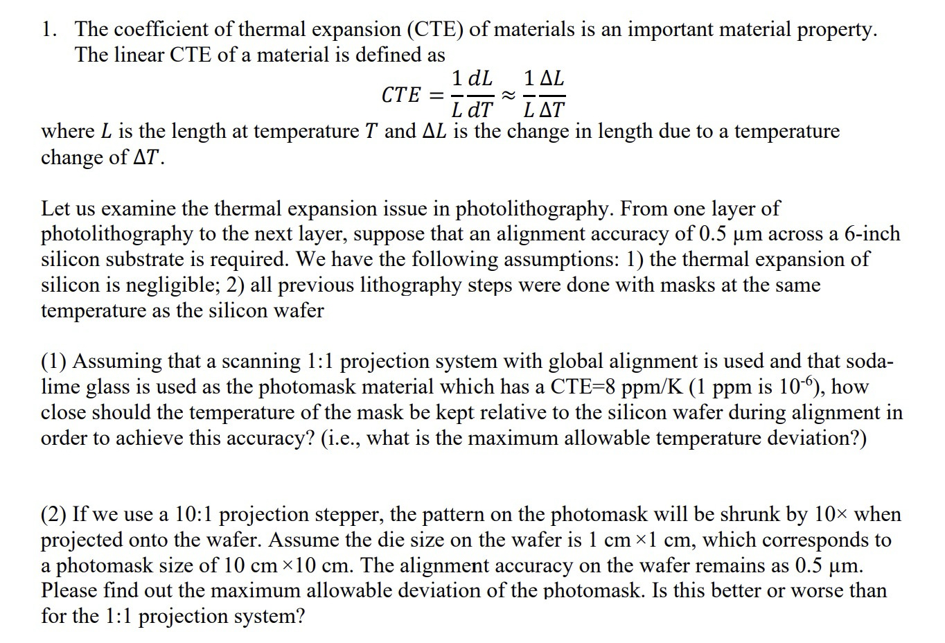 The coefficient of thermal expansion ( CTE ) of