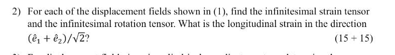 For each of the displacement fields shown in ( 1