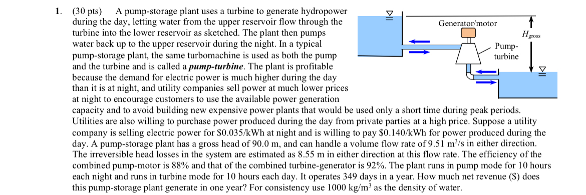 ( 3 0 pts ) A pump - storage plant uses a turbine
