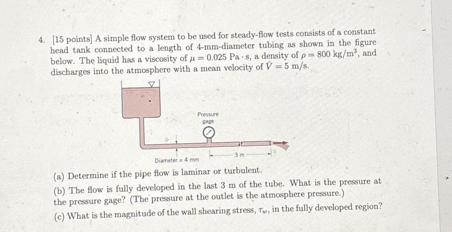 [ 1 5 points ] A simple flow system to be used