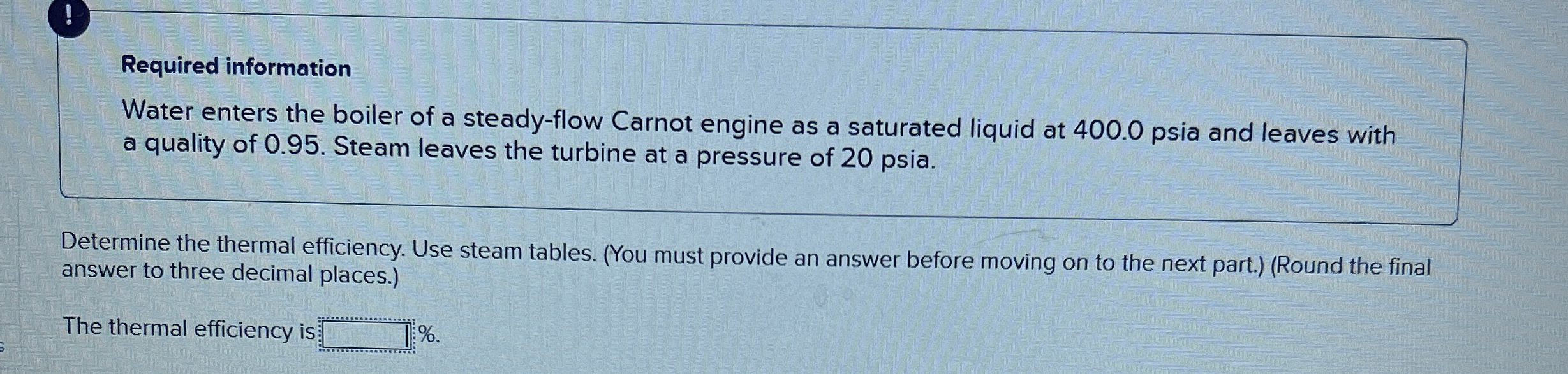 ! Required information Water enters the boiler of